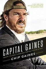 Capital Gaines: slimme dingen die ik heb geleerd Domme dingen te doen